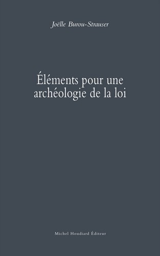 Elements pour une archeologie de la loi