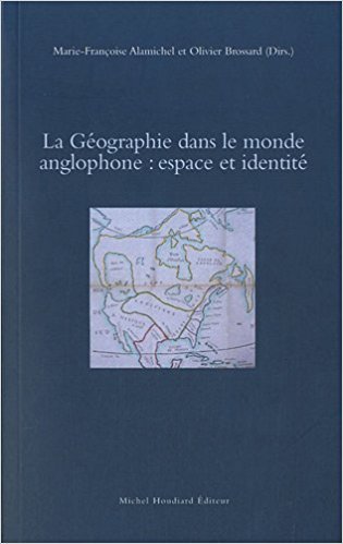 La geographie dans le monde anglophone : espace et identite