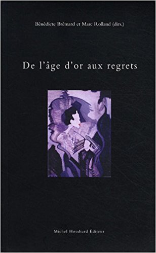 De l'age d'or aux regrets