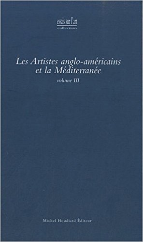 Les artistes anglo-americains et la mediterranee