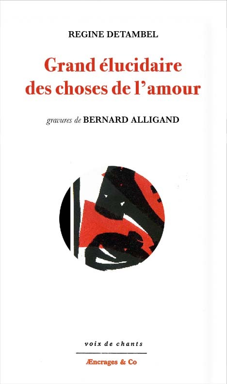 Grand élucidaire des choses de l'amour