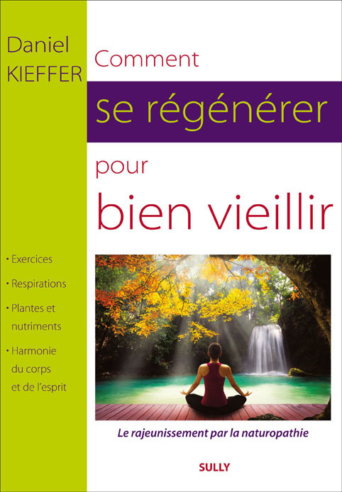 Comment se régénérer pour bien vieillir