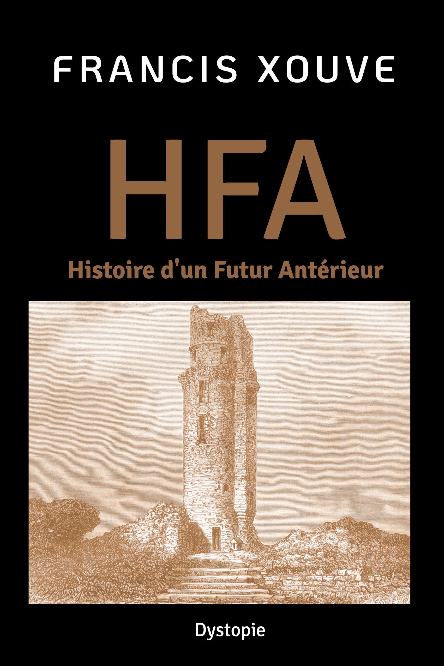 HFA ou Histoire d’un Futur Antérieur