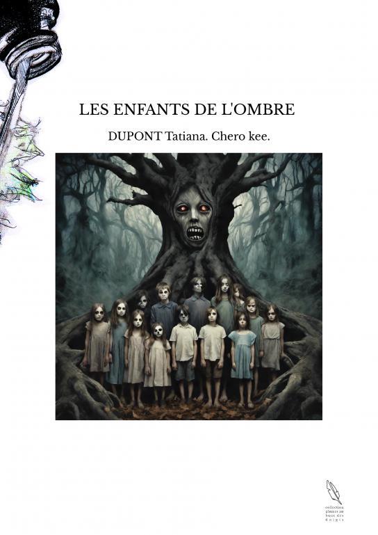 LES ENFANTS DE L'OMBRE