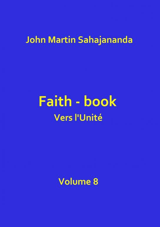 Faith-book   Vers l'Unité  Volume 8