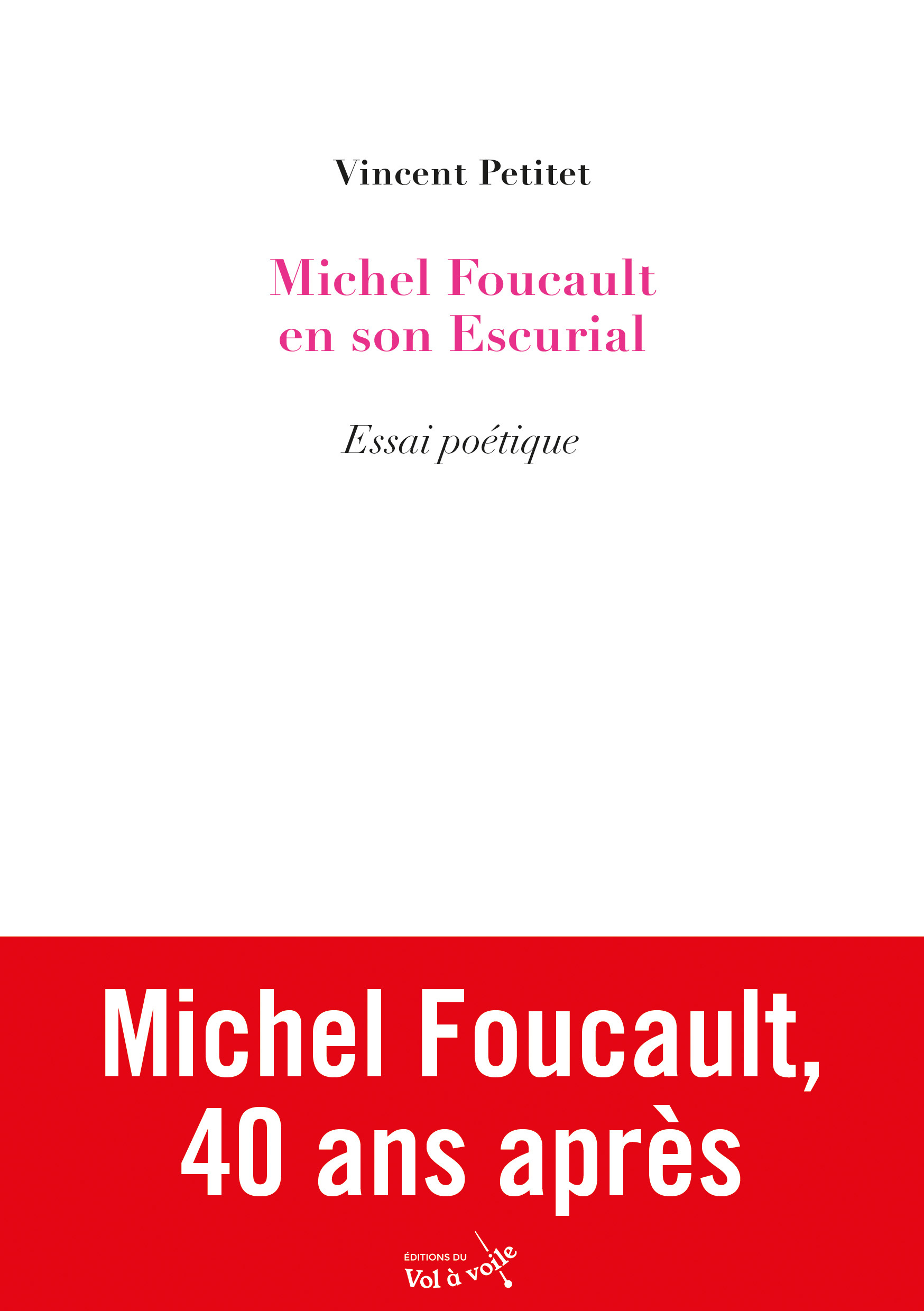 Michel Foucault en son Escurial