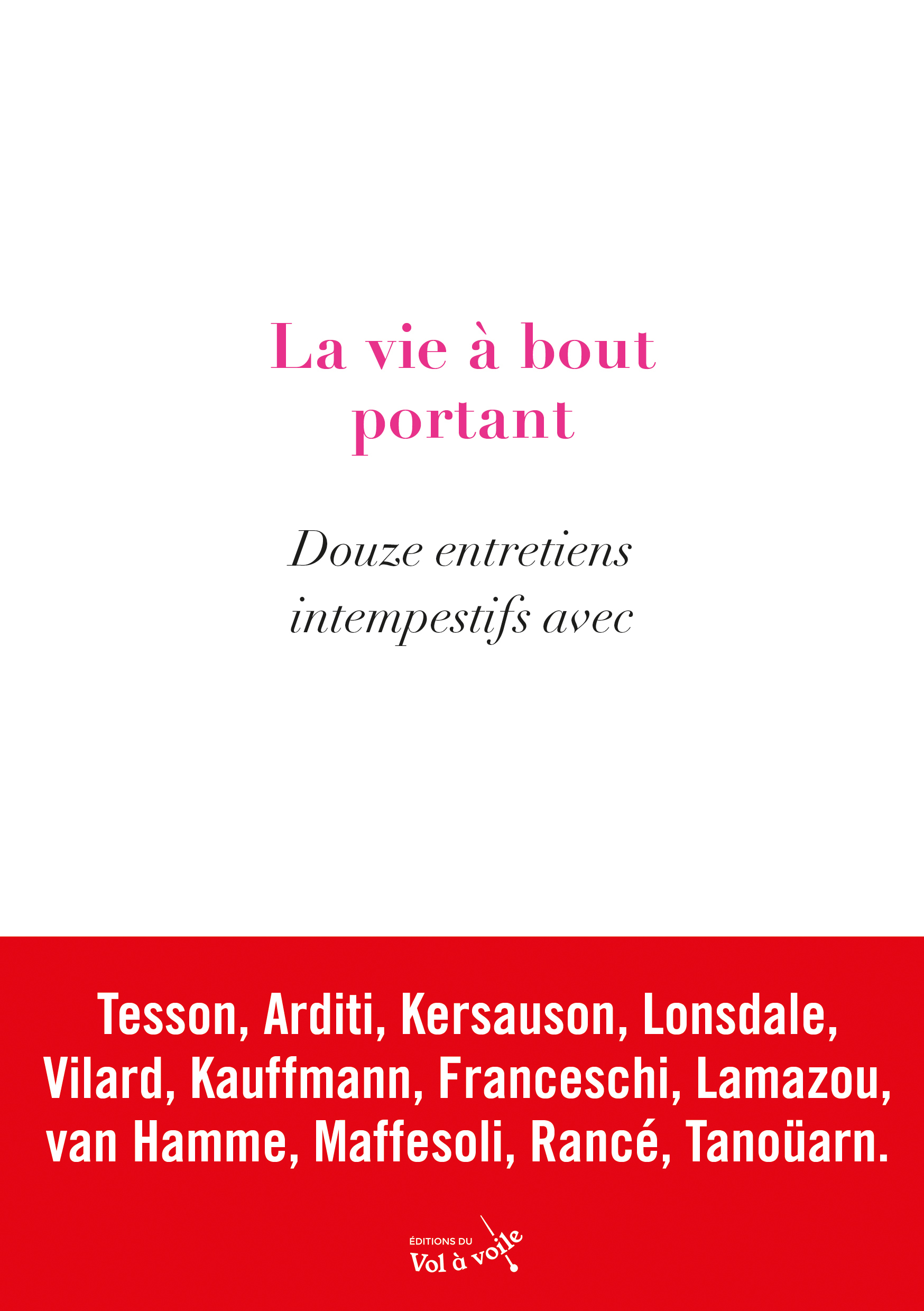 La Vie à bout portant