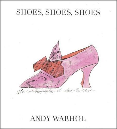 Andy Warhol Shoes Shoes Shoes /anglais