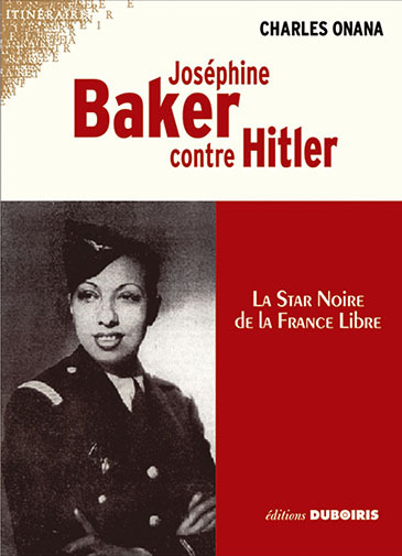 Joséphine Baker contre Hitler