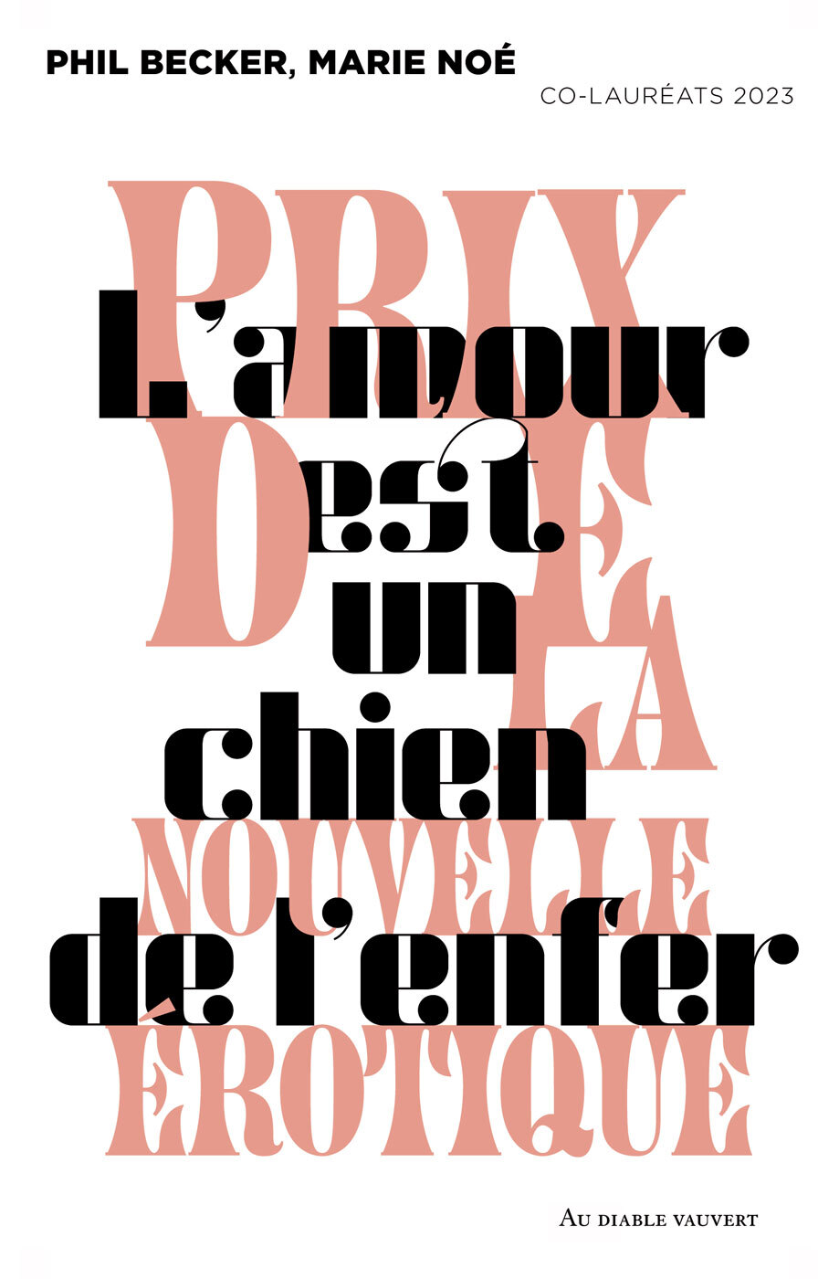 L'amour est un chien de l'enfer et autres nouvelles du prix de la nouvelle érotique 2023