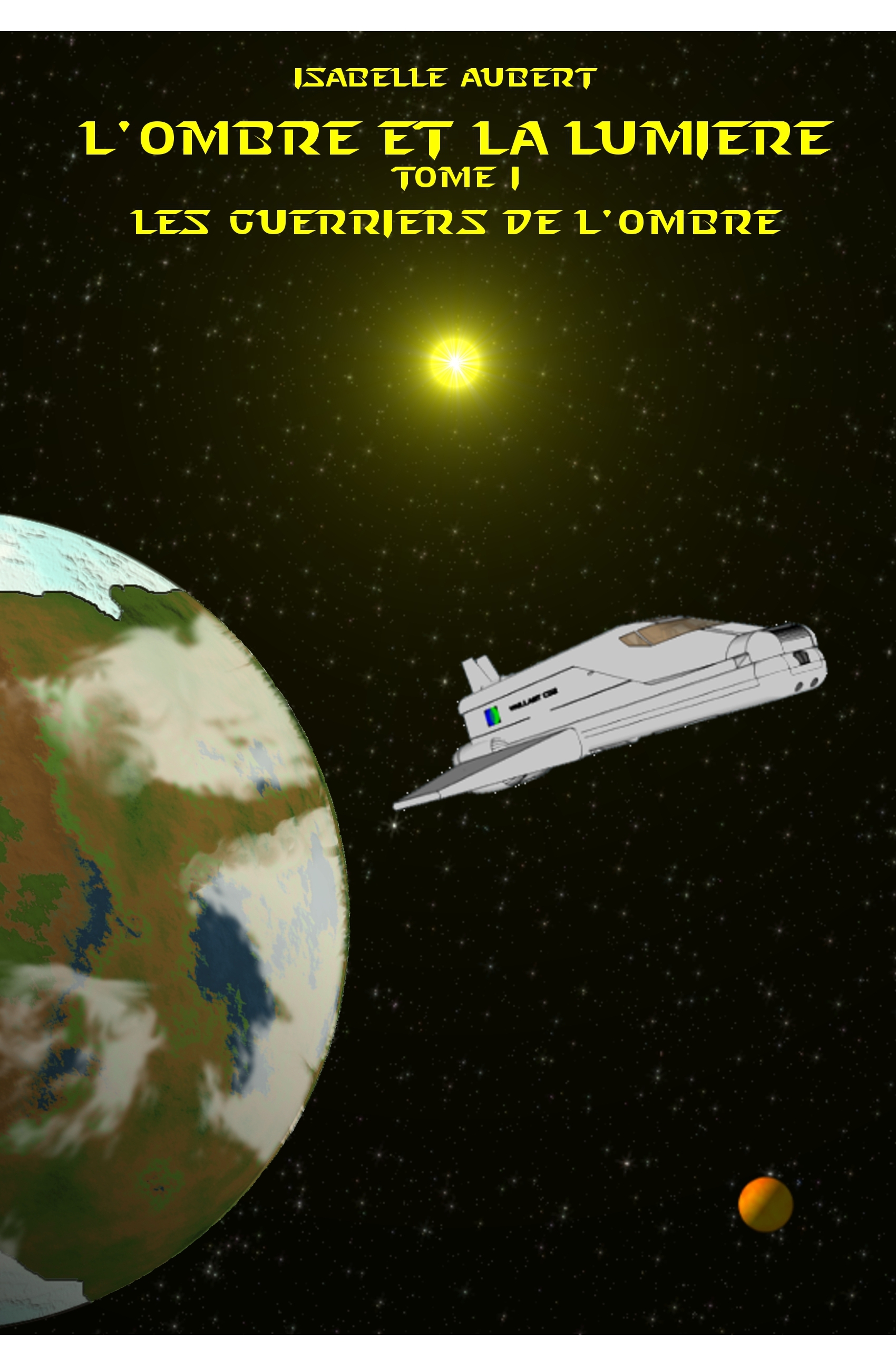 L'ombre et la lumière Tome 1 : les guerriers de l'ombre