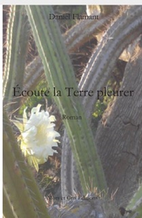 ECOUTE LA TERRE PLEURER