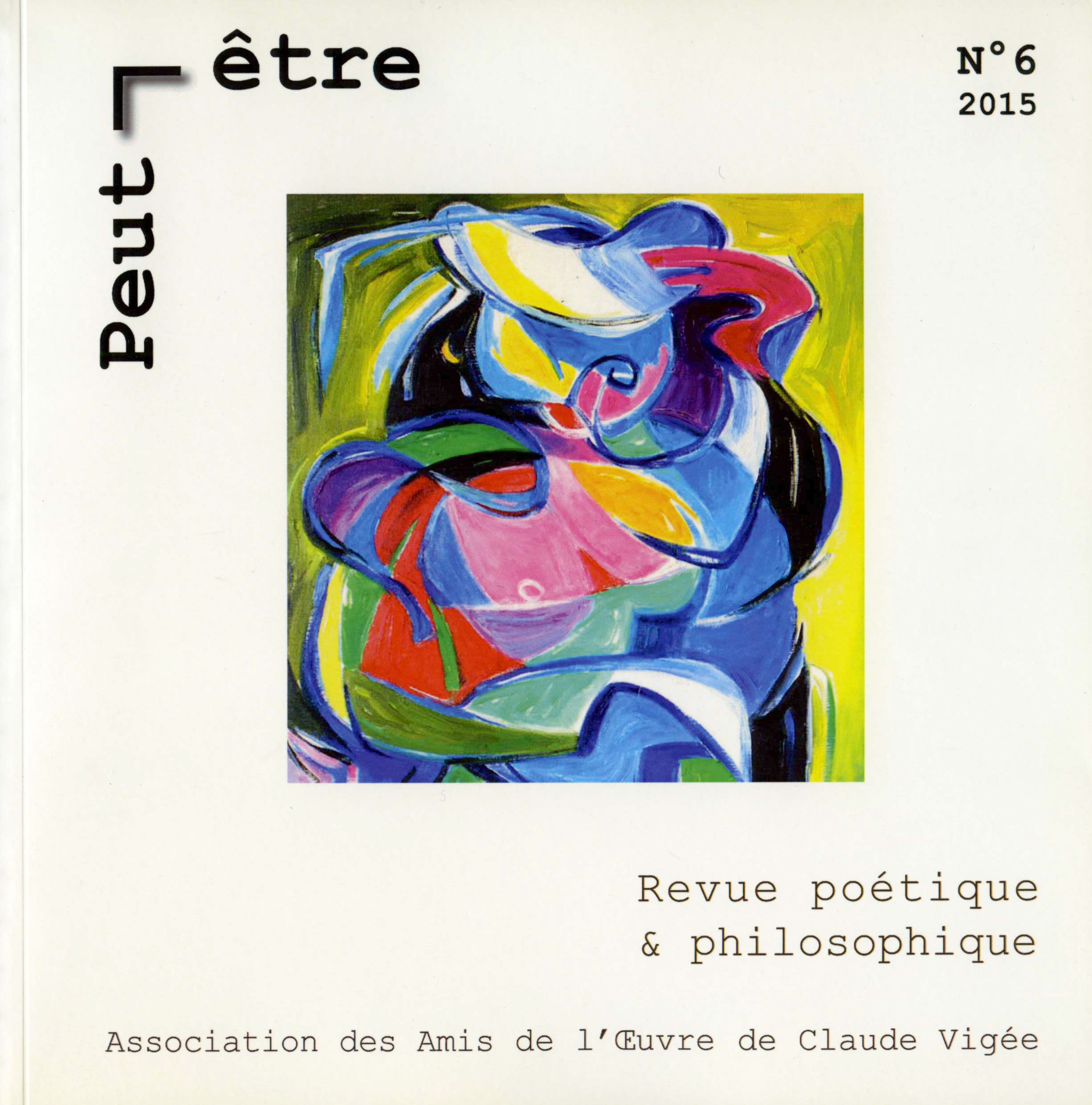 Peut-être, n° 6, 2015. Revue poétique et philosophique