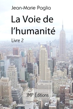 La Voie de l'humanité, livre 2