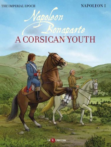 Napoleon Bonaparte - a Corsican youth