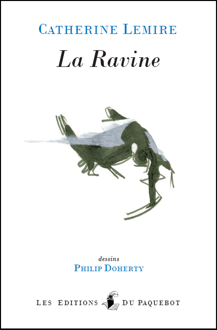 La Ravine poésies de Catherine Lemire illustrées par Philippe Doherty