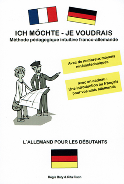 Ich möchte - Je voudrais - méthode pédagogique intuitive franco-allemande