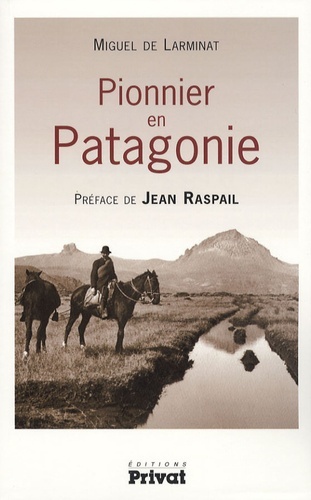 PIONNIER EN PATAGONIE