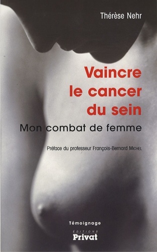 vaincre le cancer du sein mon combat de femme