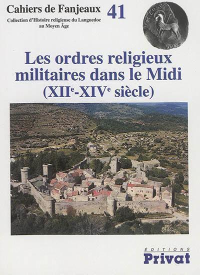 ORDRES RELIGIEUX MILITAIRES CAHIERS DE FANJEAUX N41 NED