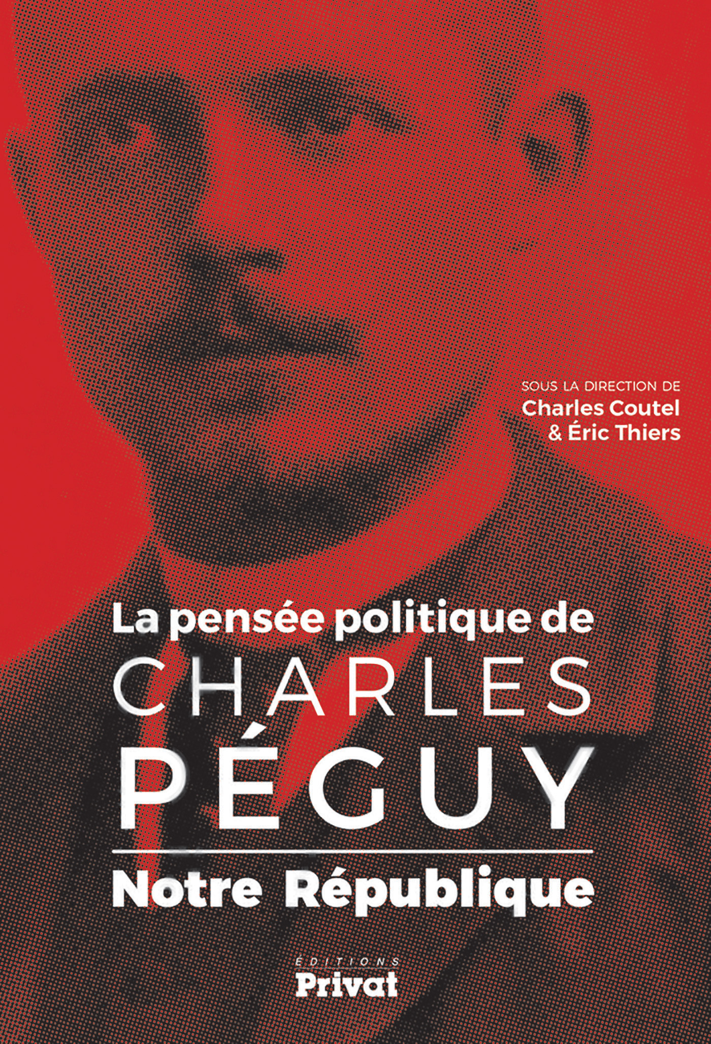 PENSEE POLITIQUE DE CHARLES PEGUY - NOTRE REPUBLIQUE