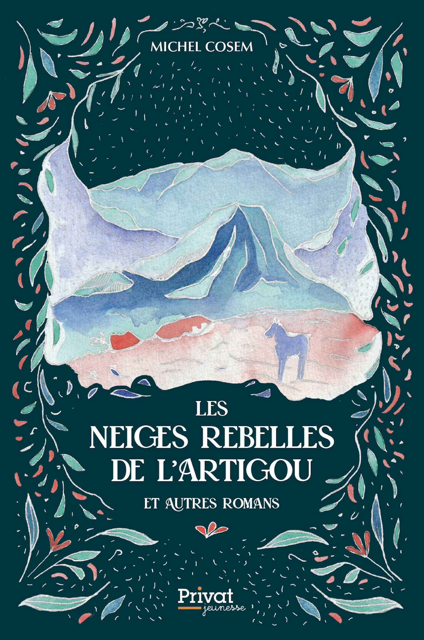 Les neiges rebelles de l'Artigou et autres romans