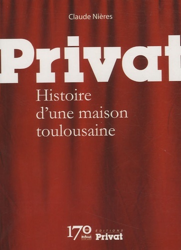 privat histoire d'une maison toulousaine
