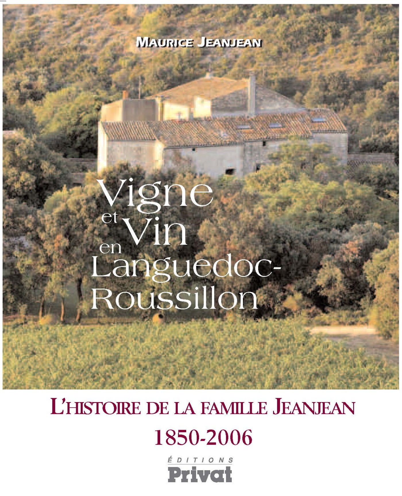 VIGNE ET VIN EN LANGUEDOC-ROUSSILLON HISTOIRE DE LA FAMIL