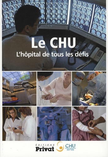 chu, l'hopital de tous les defis