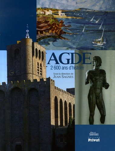 AGDE 2600 ANS D HISTOIRE