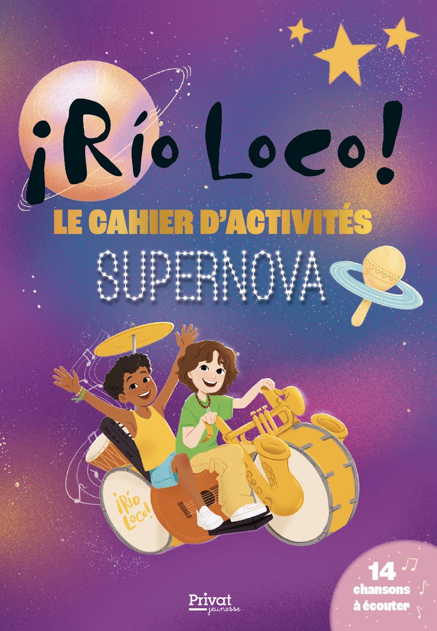 RIO LOCO - LE CAHIER D'ACTIVITÉS SUPERNOVA