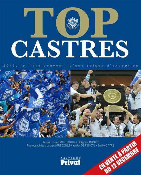 TOP CASTRES, LE LIVRE SOUVENIR D'UNE SAISON D'EXCEPTION