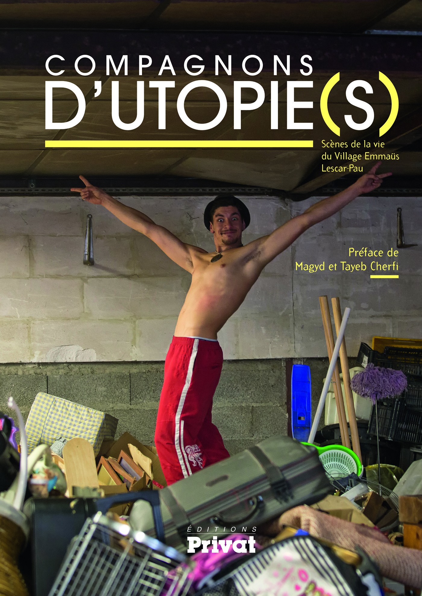 Compagnons d'utopie(s) scènes de la vie du village Emmaüs Lescar-Pau