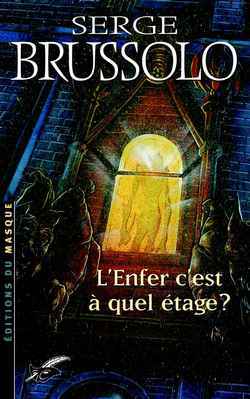L'enfer, c'est à quel étage ?