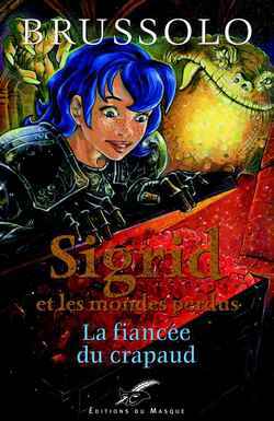 SIGRID N02   LA FIANCEE DU CRAPAUD