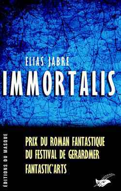 Immortalis«Prix Gérardmer 2004»