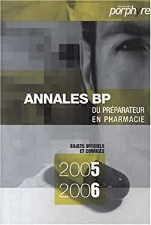 PACK ANNALES BP2005/2006 + 2006/2007