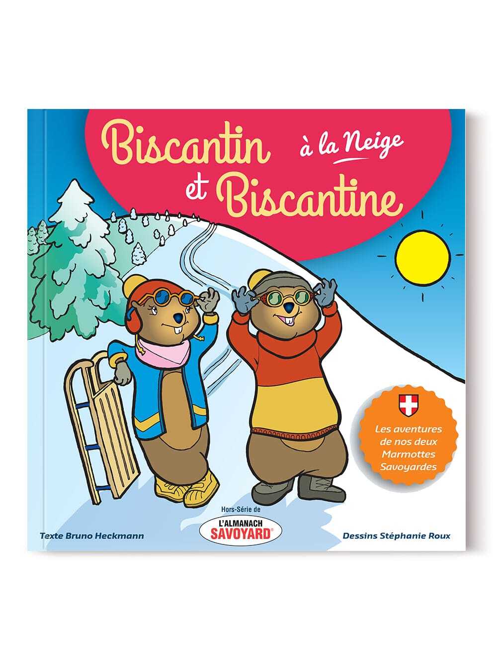 Biscantin & et Biscantine à la neige : Tome 1