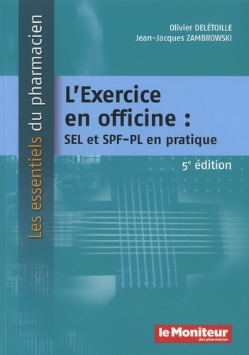 L'exercice en officine SEL et SPF-PL en pratique