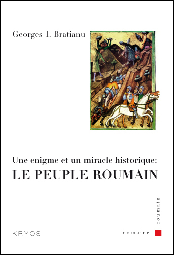 Une énigme et un miracle historique: Le peuple roumain