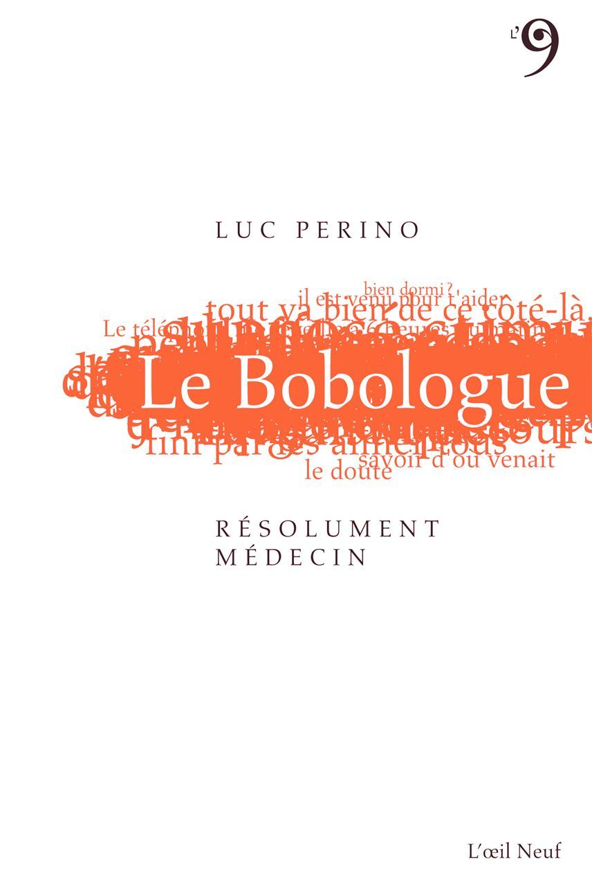 Le Bobologue,Resolument Medecin !