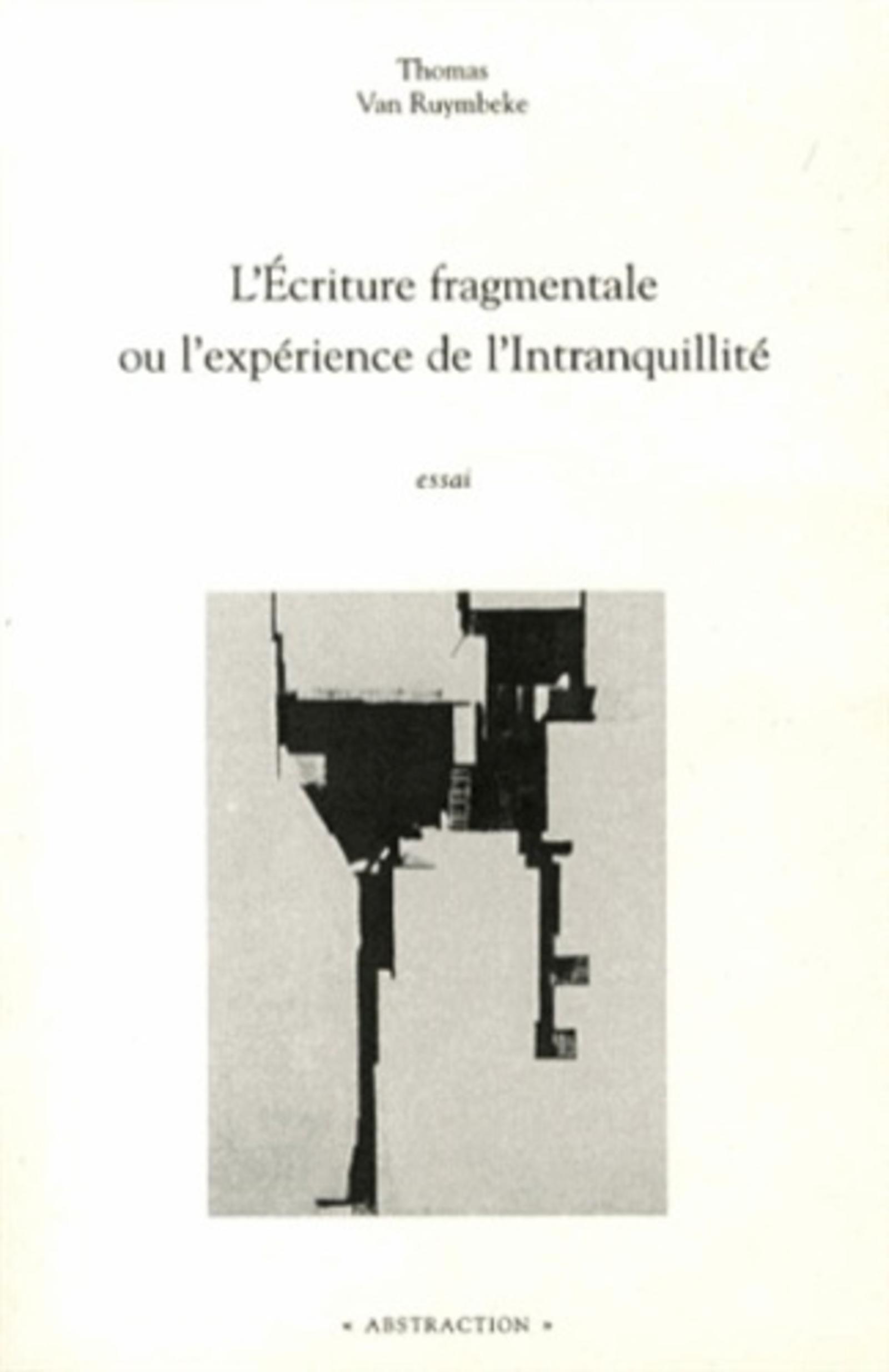 L'écriture fragmentale ou l'expérience de l'intranquillité