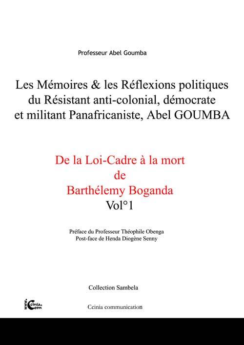 Mémoires & Réflexions Politiques du Résistant anti-colonial, démocrate & militant panafricaniste A.G