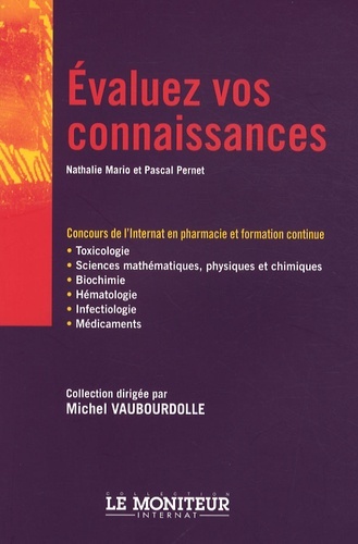 Évaluez vos connaissances [concours de l'internat en pharmacie et formation continue]