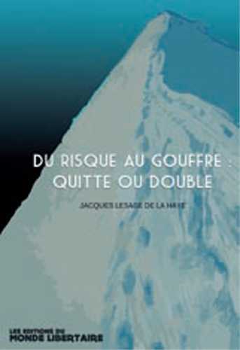 Risque au gouffre : quitte ou double (Du)