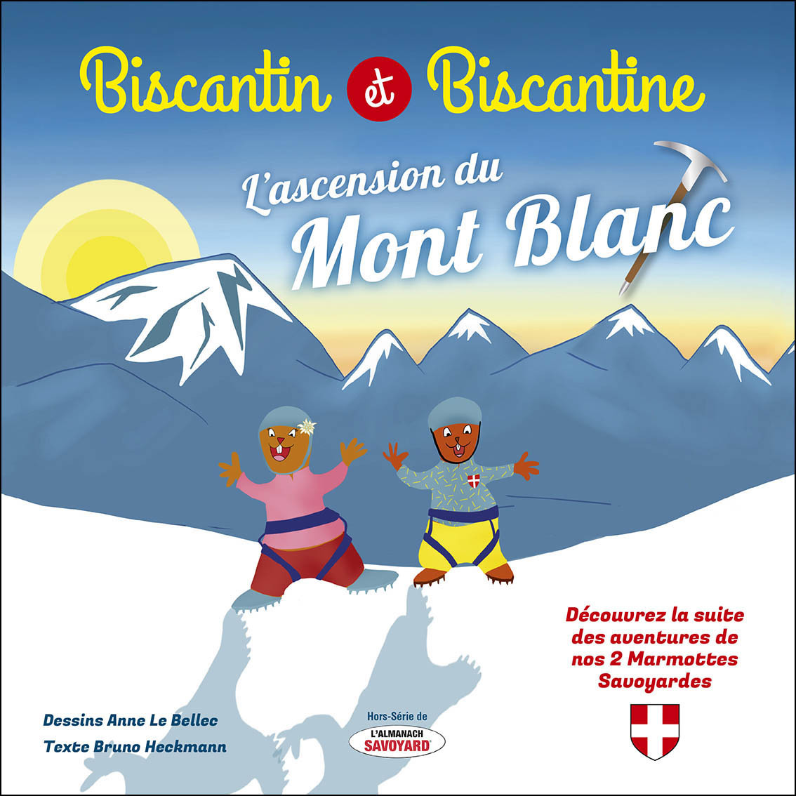 Biscantin & et Biscantine et l'ascension du Mont Blanc : Tome 2