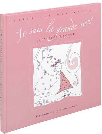 JE SUIS LA GRANDE SOEUR