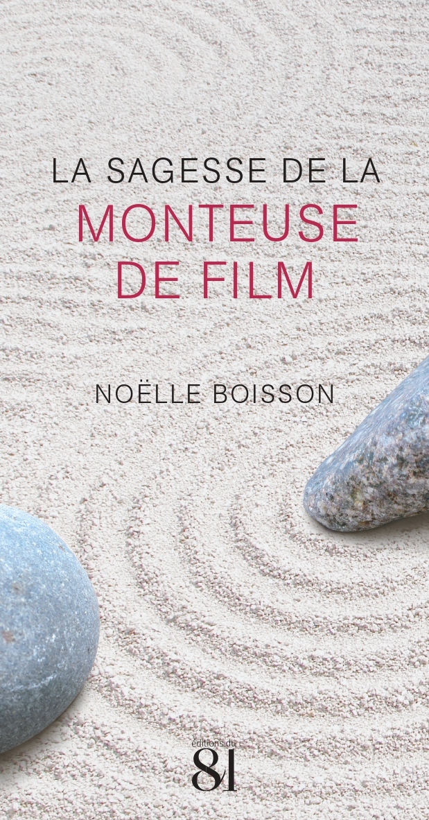 La Sagesse de la Monteuse de film