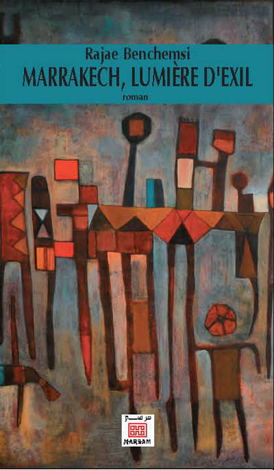 Marrakech lumière d'exil