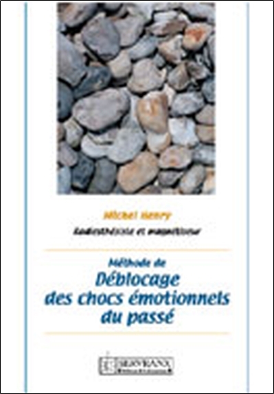 Méthode de déblocage des chocs émotionnels
